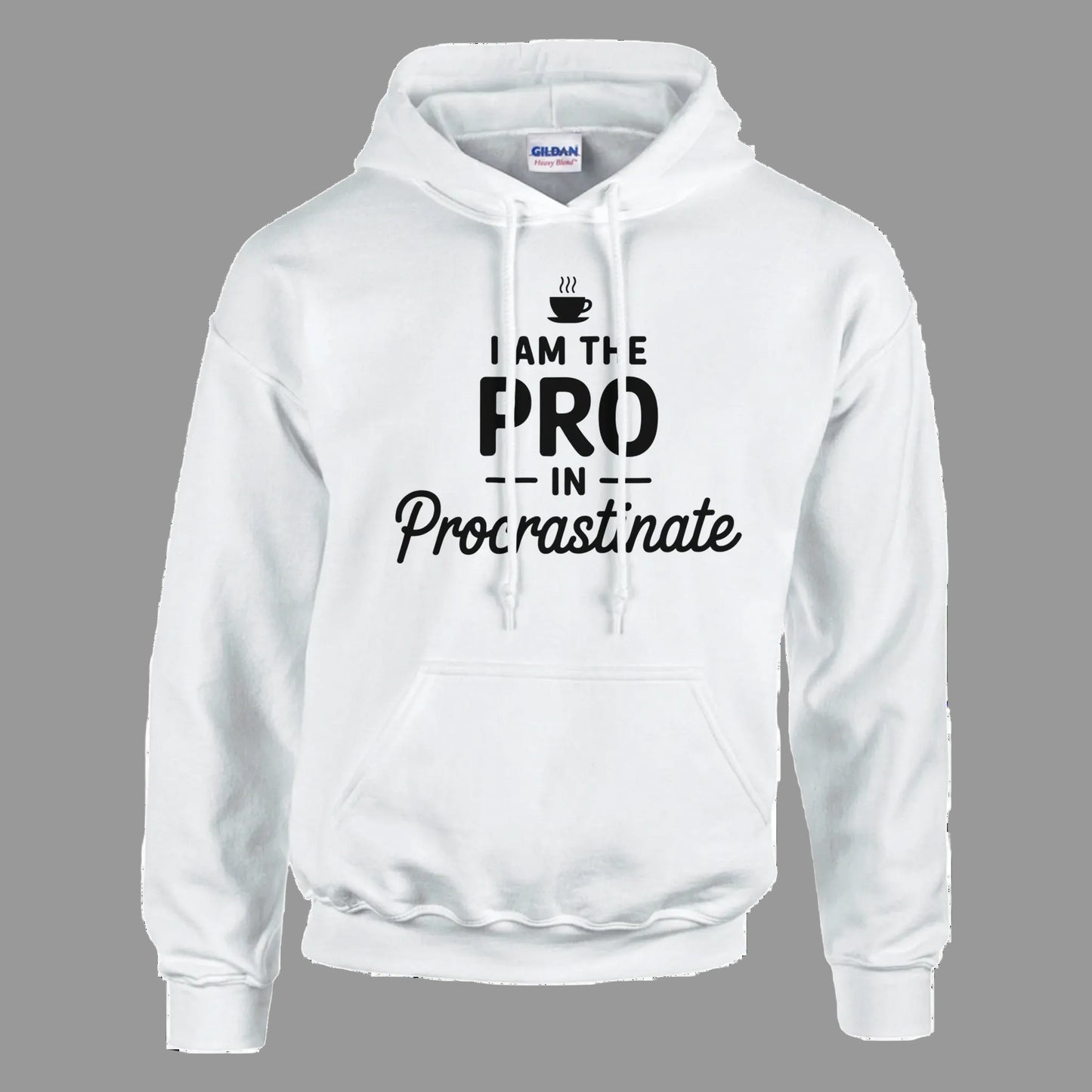 White hoodie with text 'I am the pro in procrastinate' on a white background