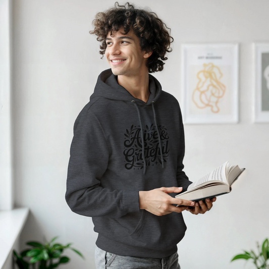 Front view of “Alive & Grateful” hoodie, unisex cozy sweatshirt with flourishing text graphic